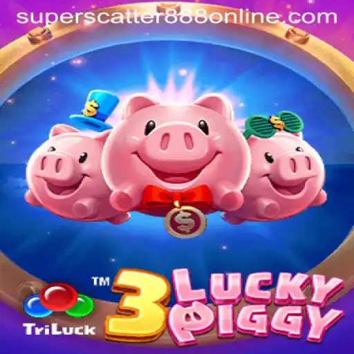 Exploring the Exciting Universe of 3LUCKYPIGGY and the Unique SuperScatter888 Feature