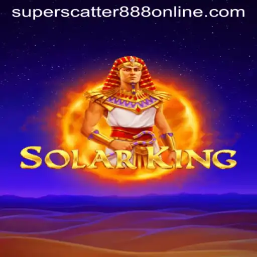 Discovering the World of SolarKing: A Deep Dive into the Gaming Phenomenon with SuperScatter888 Features