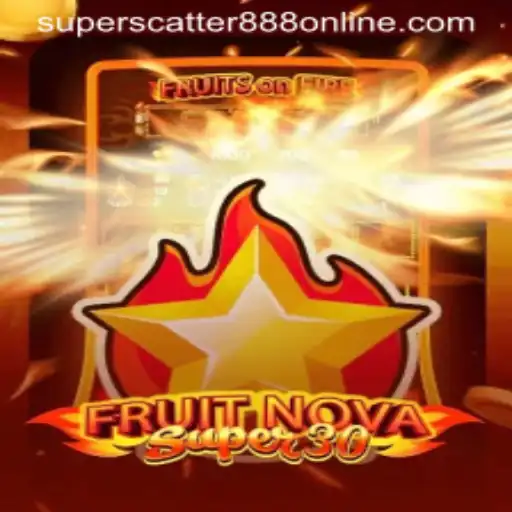 FruitrNovaSupe30: An Exciting Adventure in the World of SuperScatter888