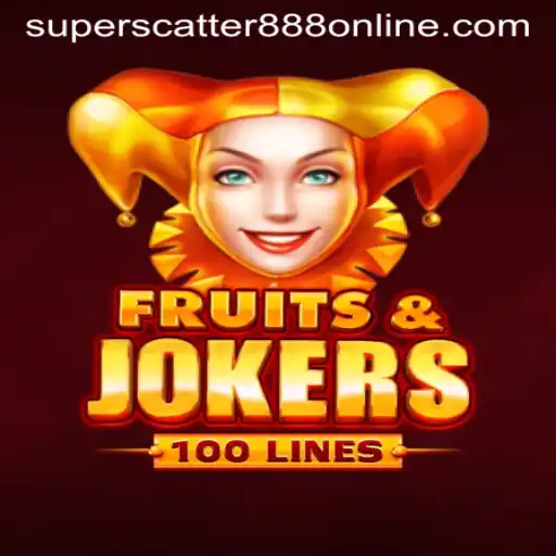 FruitsAndJokers100: A Novel Casino Experience with SuperScatter888