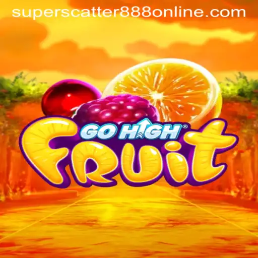 Discover the Thrilling World of GoHighFruit and SuperScatter888