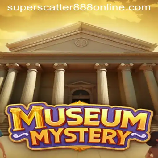 Unearthing the Secrets of MuseumMystery: The Intriguing Art of Game Play with SuperScatter888